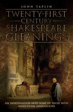 Twenty-first Century Shakespeare Gleanings