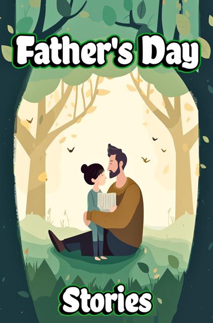 Father’s Day Stories - Creative Dream - ebook