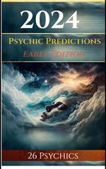 2024 Psychic Predictions: Early Edition
