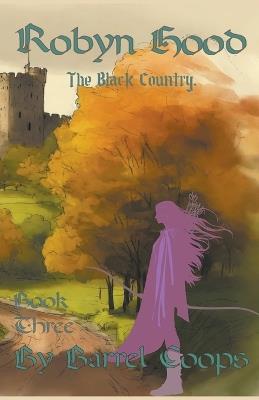 Robyn Hood: The Black Country. - Barrel Coops - cover