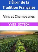 Vins et Champagnes : L'Élixir de la Tradition Française