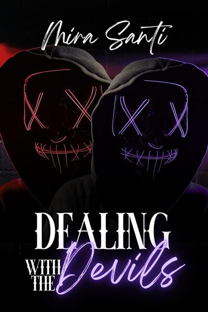 Dealing with the Devils
