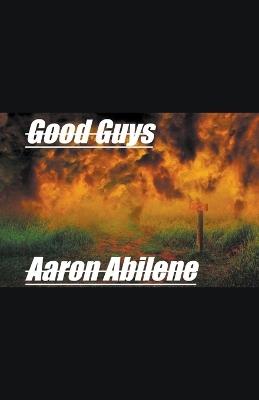 Good Guys - Aaron Abilene - cover