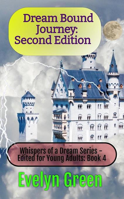 Dream Bound Journey: Second Edition