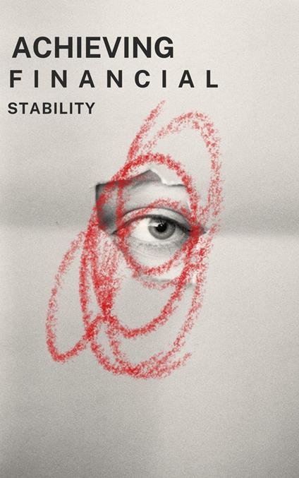 Achieving Financial Stability