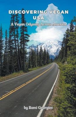 Discovering Vegan USA: A Vegan Odyssey Across America - Rami Georgiev - cover