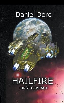 Hailfire First Contact - Daniel Dore - cover