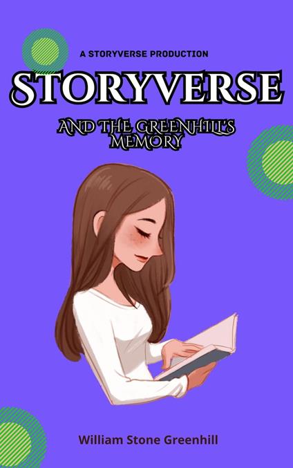 Storyverse and the Greenhills Memory - william stone greenhill - ebook