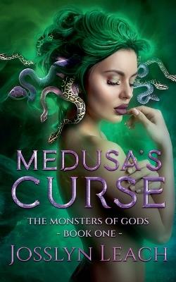 Medusa's Curse - Josslyn Leach - cover