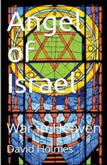 Angel of Israel: War in Heaven