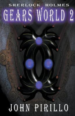 Sherlock Holmes, Gears World 2 - John Pirillo - cover