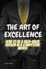 The Art of Excellence: 