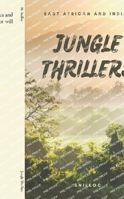 Jungle Thrillers - M Snilloc - cover