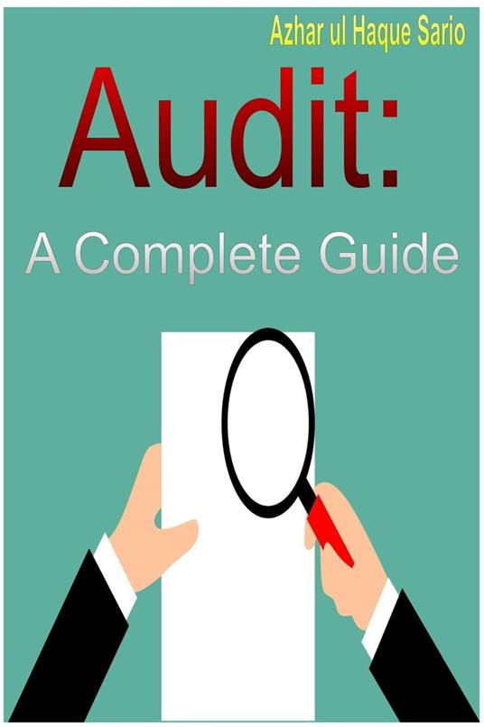 Audit: A Complete Guide