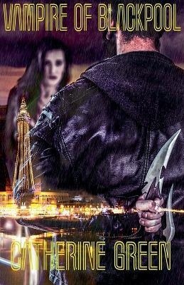 Vampire of Blackpool - Catherine Green - cover