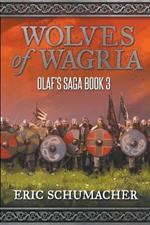 Wolves of Wagria: Olaf's Saga Book 3