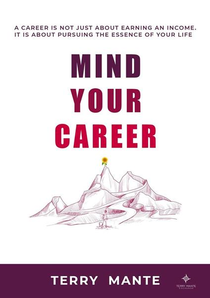 Mind Your Career - Terry Mante - ebook