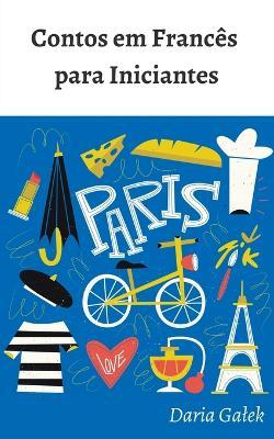 Contos em Francês para Iniciantes - Daria Galek - cover