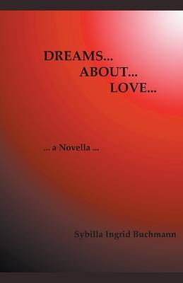 Dreams about Love - Sybilla Buchmann - cover