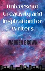 Universe of Creativity and Inspiration for Writers