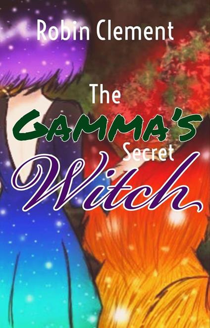 The Gamma's Secret Witch