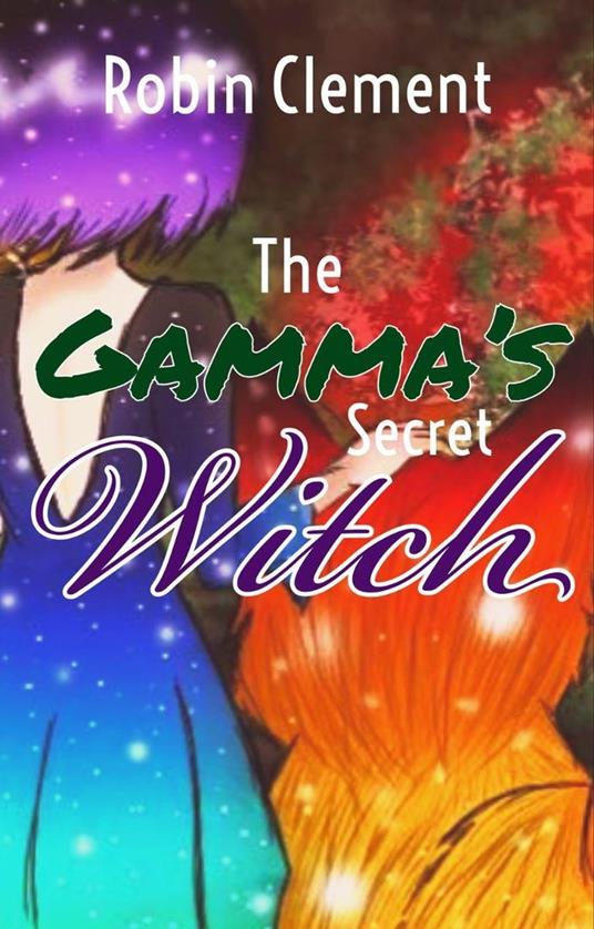 The Gamma's Secret Witch