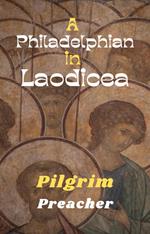 A Philadelphian in Laodicea