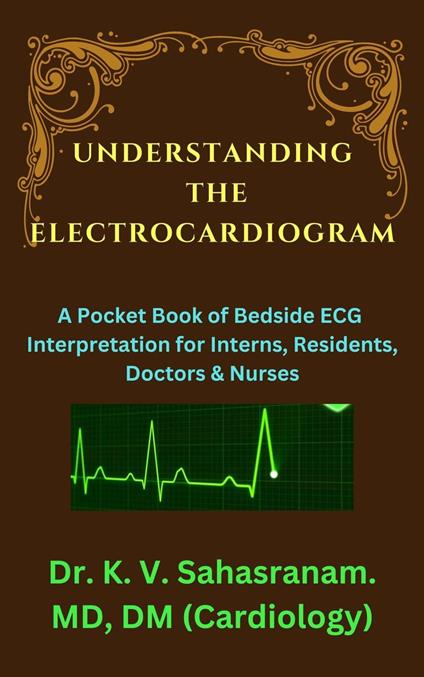 Understanding the Electrocardiogram