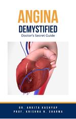 Angina Demystified: Doctor’s Secret Guide