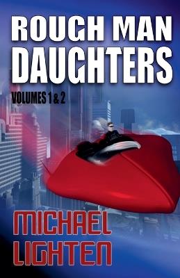 Rough Man Daughters - Michael Lighten - cover