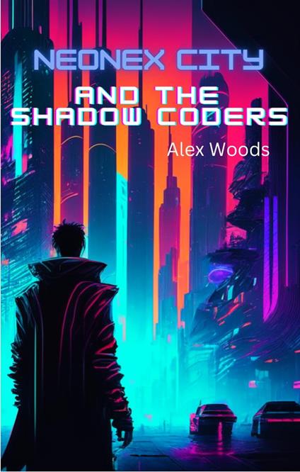 Neonex City and The Shadow Coders