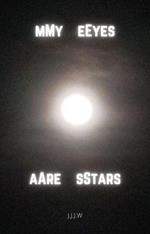 My Eyes Are Stars