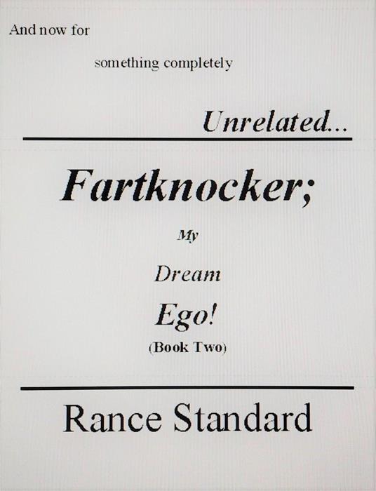 Fartknocker My Dream Ego!! (Book Two)