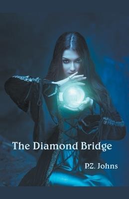 The Diamond Bridge - P Z Johns - cover
