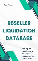 Reseller Liquidation Database: The Top 35 Liquidation & Wholesale Companies for Online Sellers