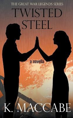 Twisted Steel - K Maccabe - cover