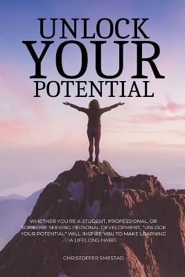 Unlock Your Potential - Christoffer Smestad - cover