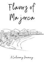 Flavors of Majorca: A Culinary Journey
