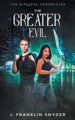 The Greater Evil - J Franklin Snyder - cover