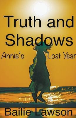 Truth and Shadows - Bailie Lawson - cover