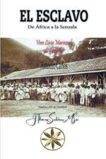 El Esclavo. De Africa a la Senzala
