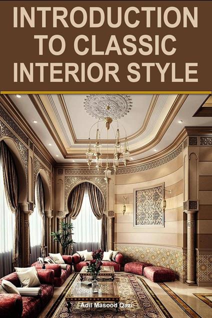 Introduction to Classic Interior Style