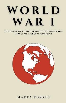 World War I - Marta Torres - cover