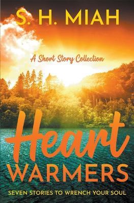 Heartwarmers - S H Miah - cover