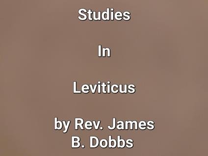 Studies In Leviticus