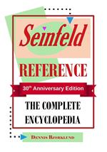 Seinfeld Reference: The Complete Encyclopedia