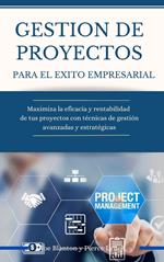 Gestion de Proyectos para el exito empresarial