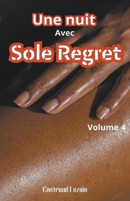 Une nuit avec Sole Regret - Castraud Lezain - cover