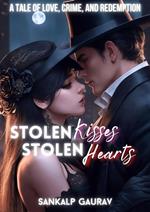 Stolen Kisses, Stolen Hearts