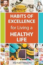 Habits of Excellence for Living a Healthy Life